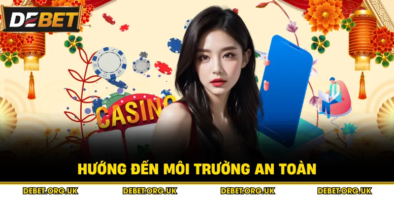 Hướng đến môi trường an toàn 