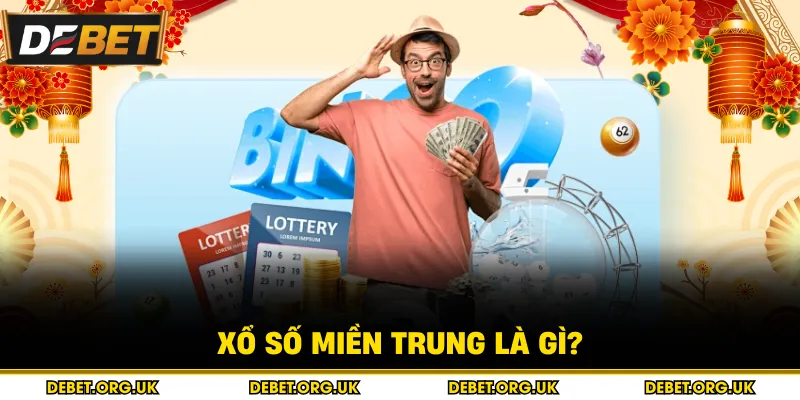 Xổ số miền trung là gì? 